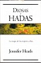 Diosas Y Hadas - Jennifer Heath - Ediciones B - 2001 - Spain - 1st - 84-666-0187-2 - 1